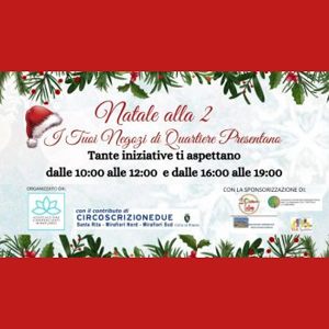 L'Associazione Commercianti Miraflores, con il contributo della Circoscrizione 2, organizza "Natale alla 2"