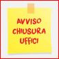 AVVISO - Chiusura Uffici