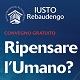 Convegno IUSTO - "Ripensare l'Umano?"