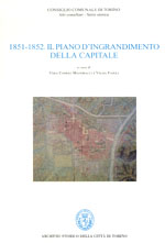 1851- 1852. IL PIANO DI INGRANDIMENTO DELLA CAPITALE