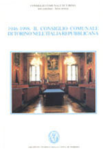 1946 - 1998. IL CONSIGLIO COMUNALE DI TORINO NELL'ITALIA REPUBBLICANA