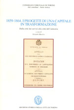 1859- 1864. I PROGETTI DI UNA CAPITALE IN TRASFORMAZIONE