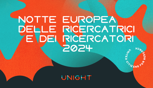 Notte Europea delle Ricercatrici e dei Ricercatori 2024