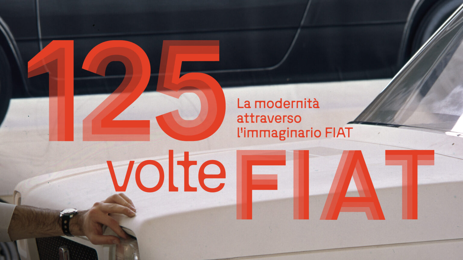 125 volte FIAT – La modernità attraverso l’immaginario FIAT