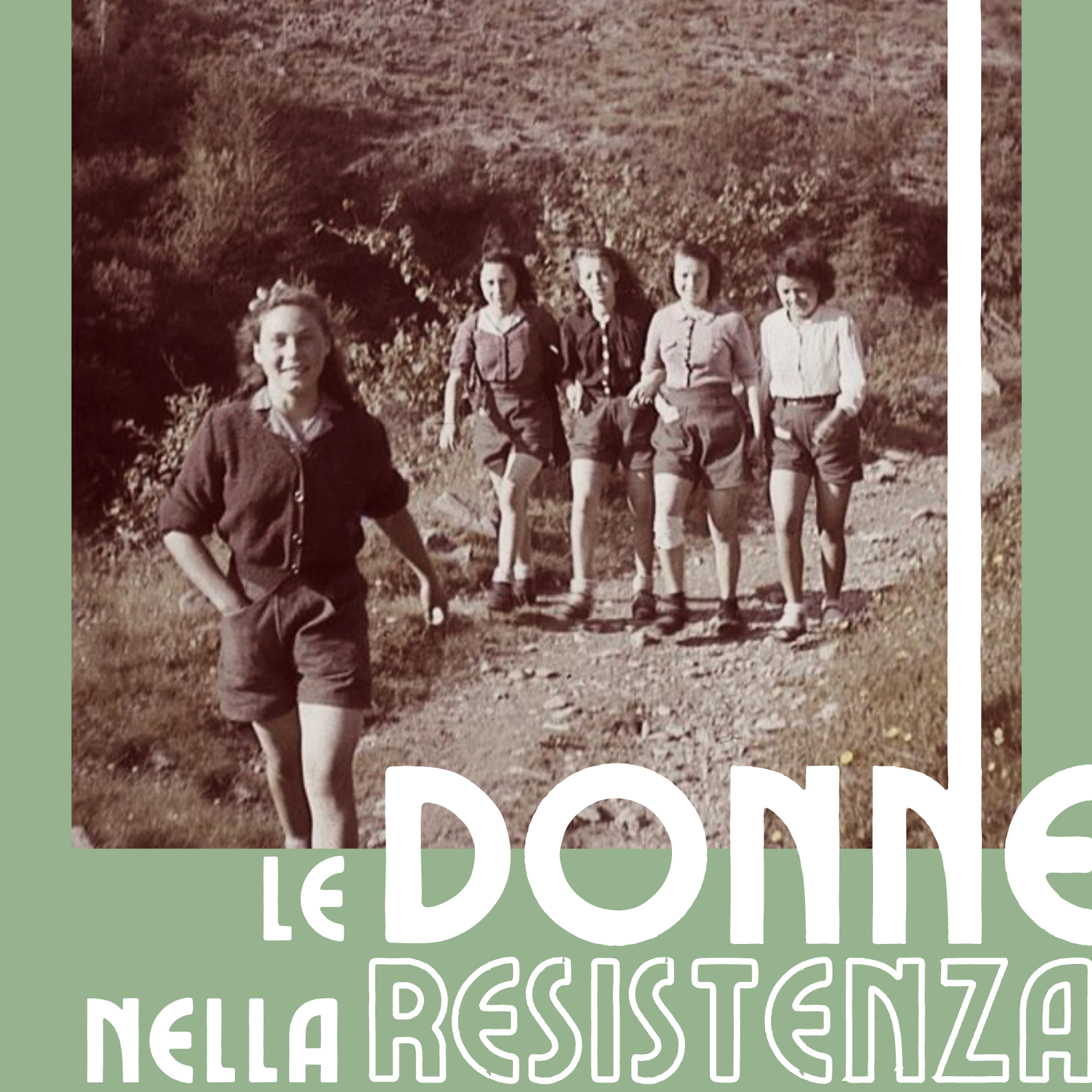 LE DONNE NELLA RESISTENZA